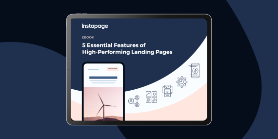 5 Essential Features of High-Performing Landing Pages