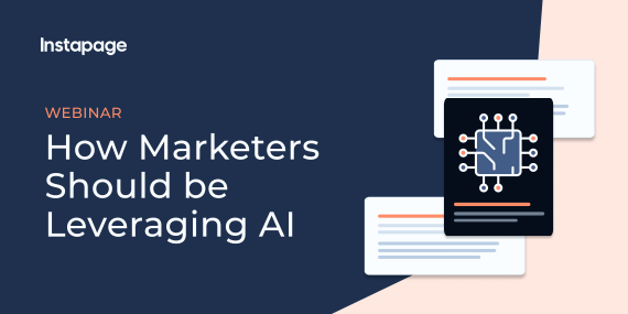 How Marketers Should  be Leveraging AI