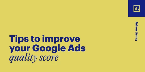 Google Ads Quality Score: How It’s Calculated & Tips to Improve Your Score