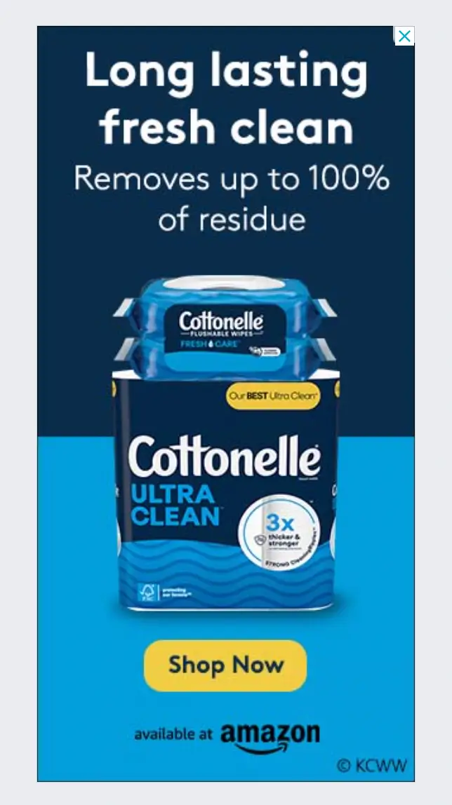 This image shows the consistent CTA strategy employed by Cottonelle across two different ads displayed in separate locations on the same page. Despite variations in color schemes and ad copy, both ads feature yellow CTA buttons that contrast with the background, facilitating user recognition and encouraging action.