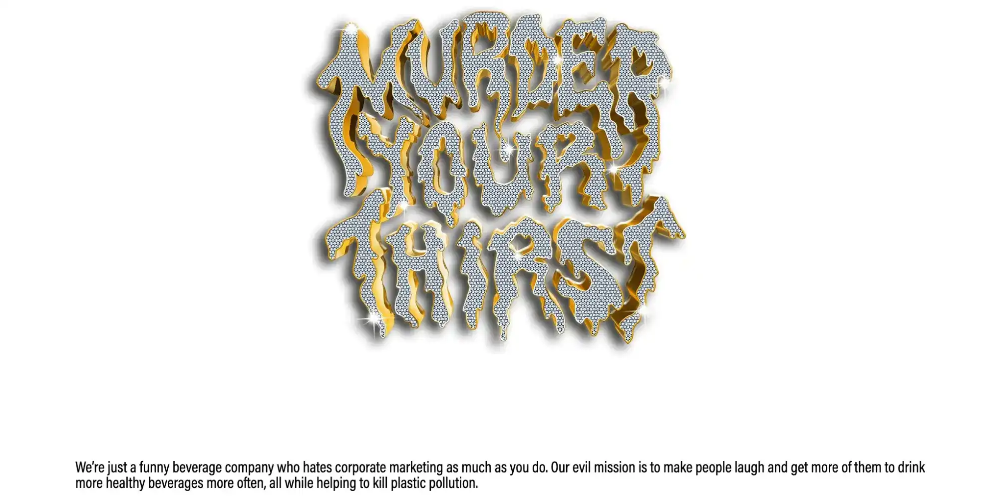This image shows how design differentiation works for a mission statement of Liquid Death water brand