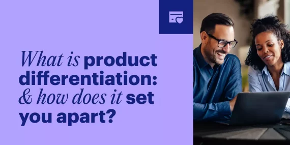 How Product Differentiation Helps Your Brand Stand Out and Makes Customers…