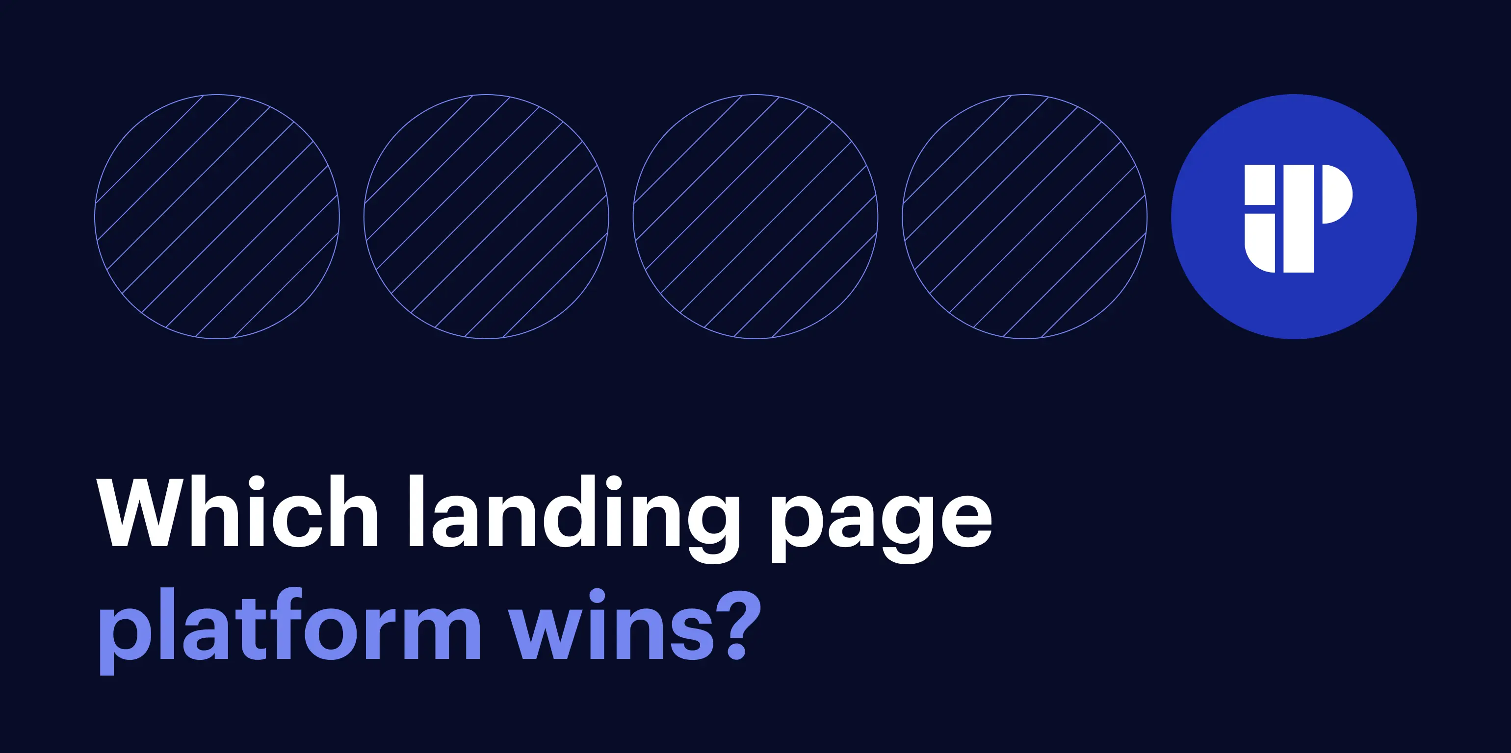 Instapage vs. The Competition: Which Landing Page Platform Wins for…