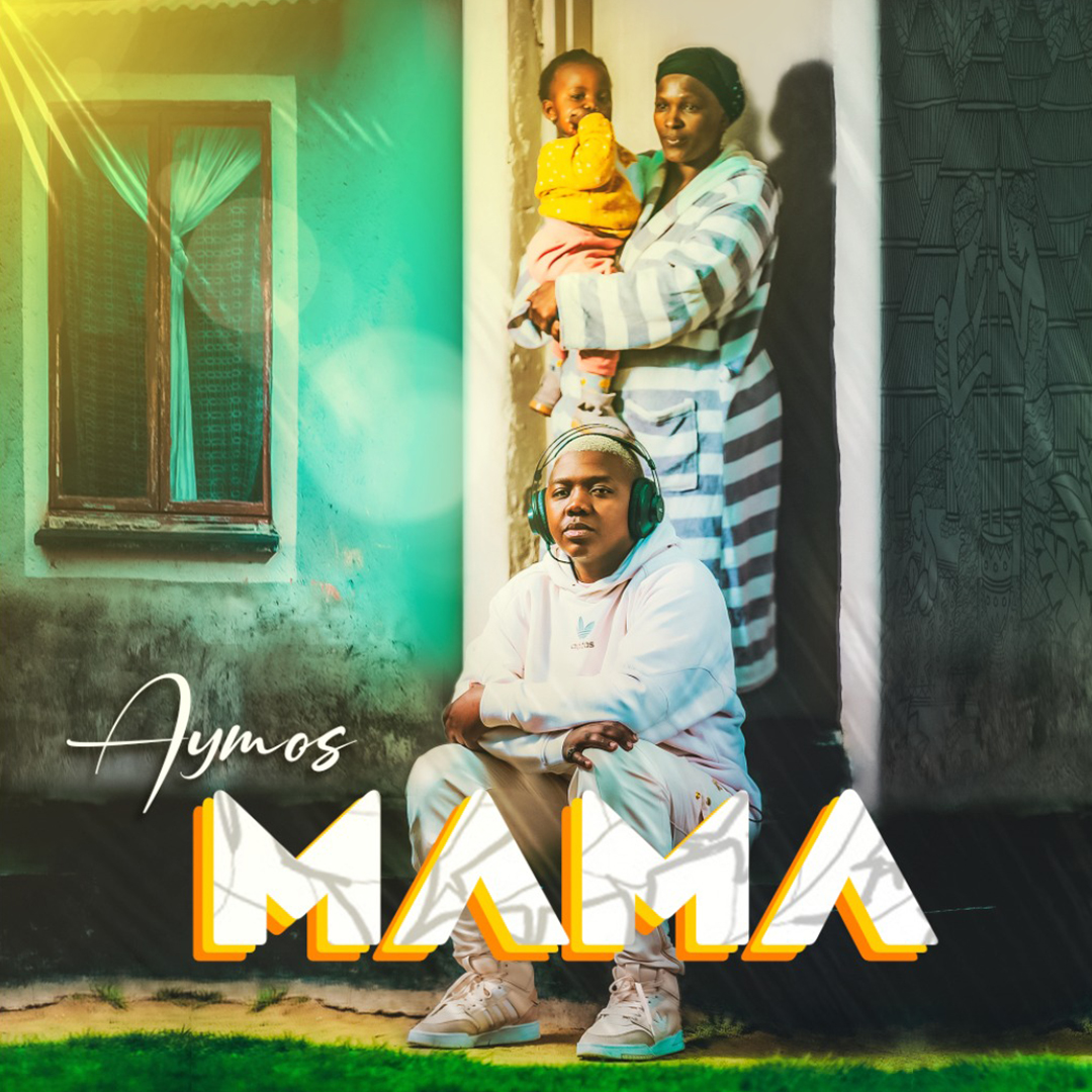 NewMusicFridays: Aymos Dedicates New Song, “Mama”, To His Mother