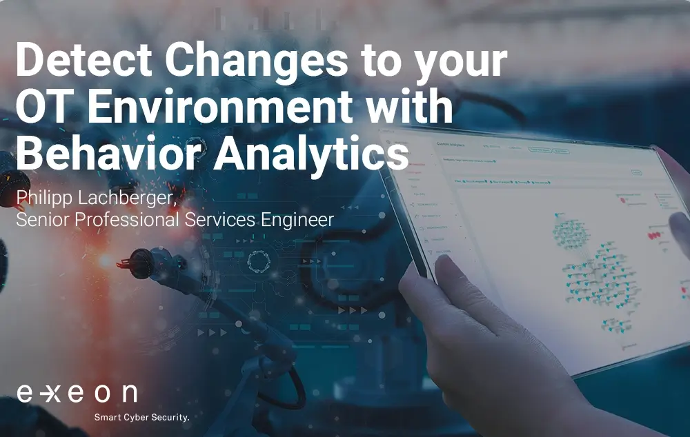 Using Behavior Analytics to Detect Changes to your OT Environment