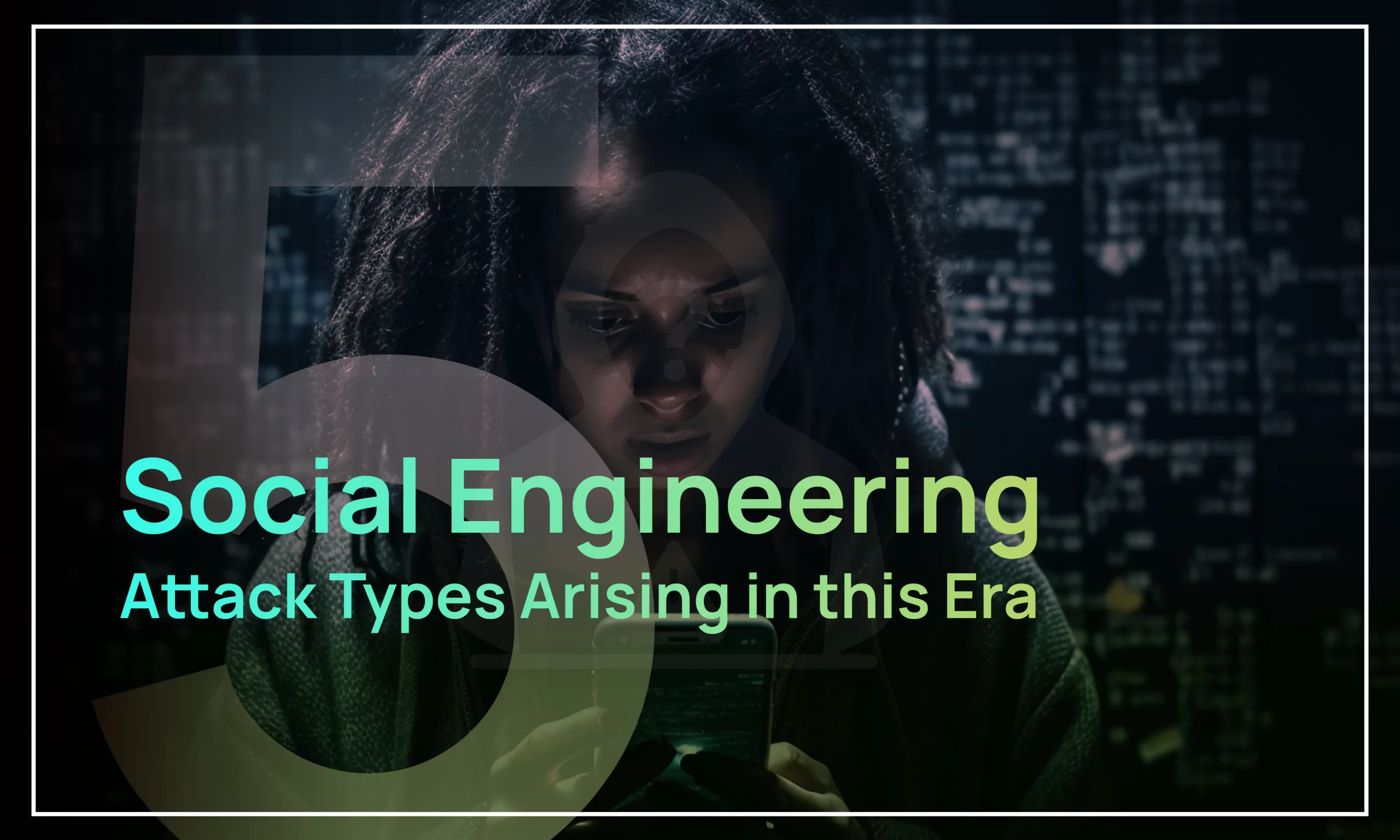 Social Engg Attack Types