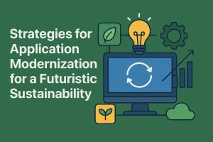 Strategies for Application Modernization