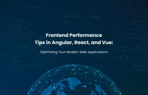 Angular vs. React vs. Vue.js: Frontend Performance Tips