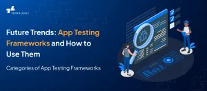 How to use App Testing Frameworks