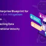 thumbnail image https://terralogic.com/the-enterprise-blueprint-for-website-bot-mitigation-protecting-data-users-and-operational-velocity/
