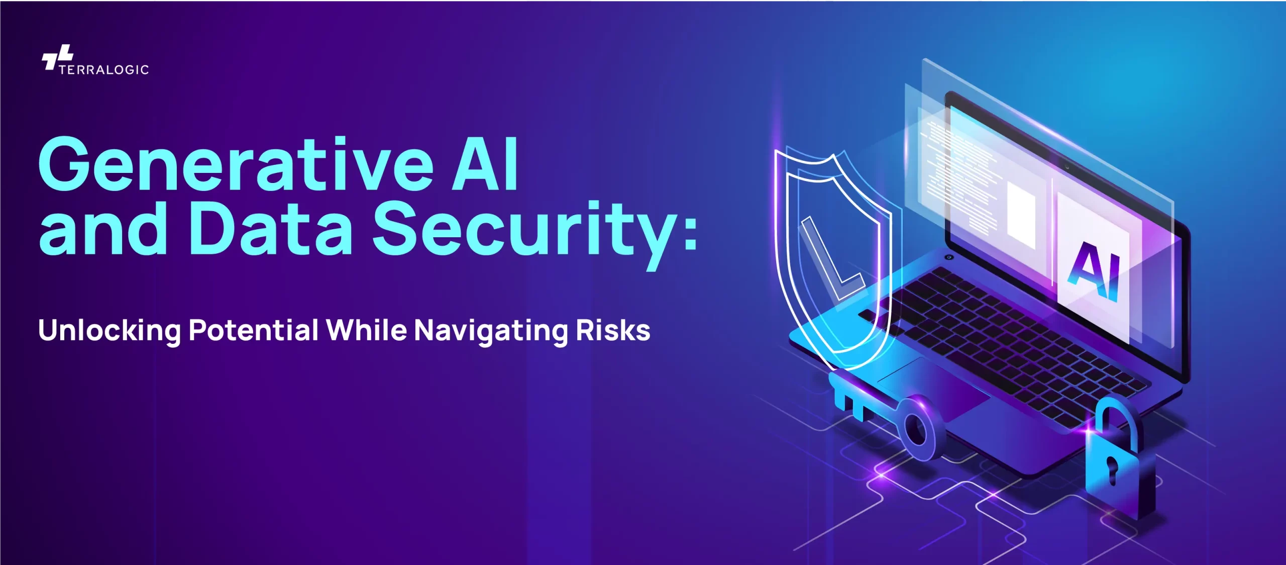 Generative AI and Data Security: Unlocking Potential While Navigating Risks