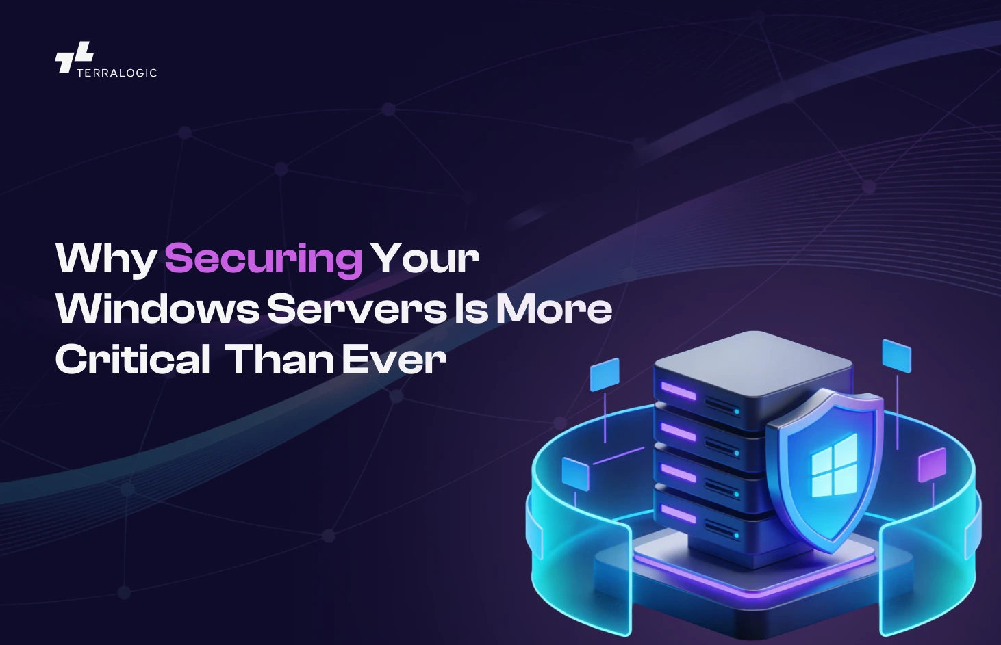 Why Securing Your Windows Servers Is More Critical Than Ever