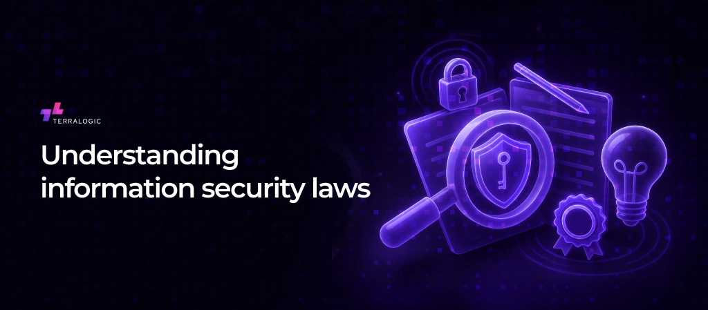 Information Security Laws: What Organizations Must Know