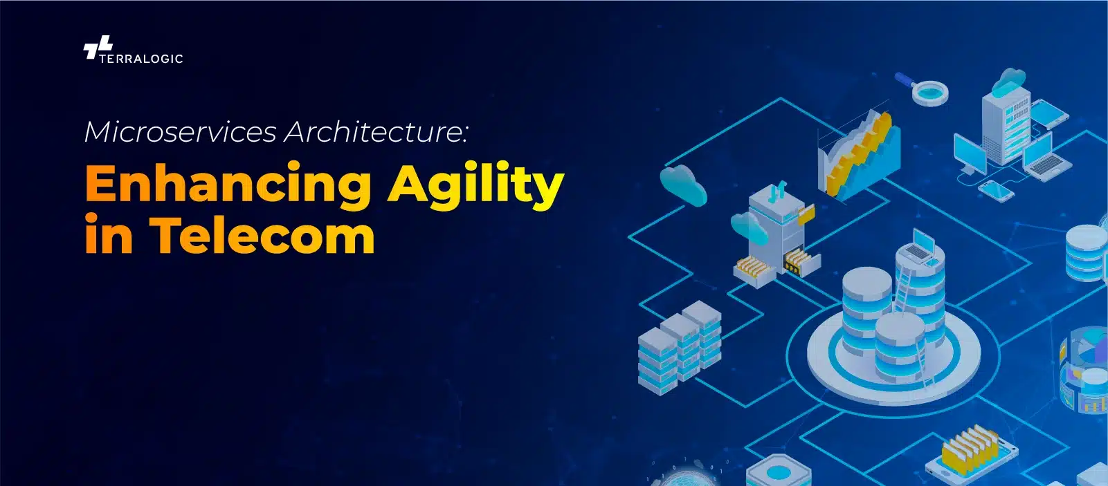 Microservices Architecture: Enhancing Agility in Telecom