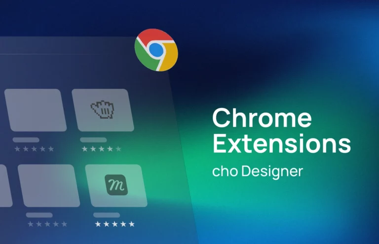 [Updated] 15 Chrome Extensions Đắc Lực cho Designer