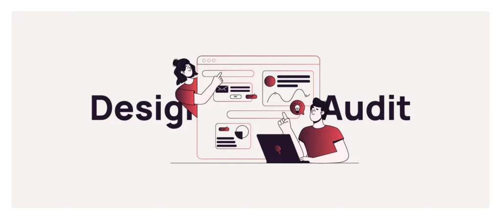 Design Audit là gì? Quy trình Design Audit gồm những bước nào?