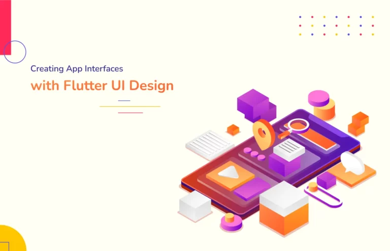 Guidelines for Creating App Interfaces with Flutter UI Design