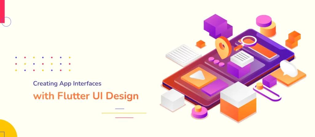 Guidelines for Creating App Interfaces with Flutter UI Design