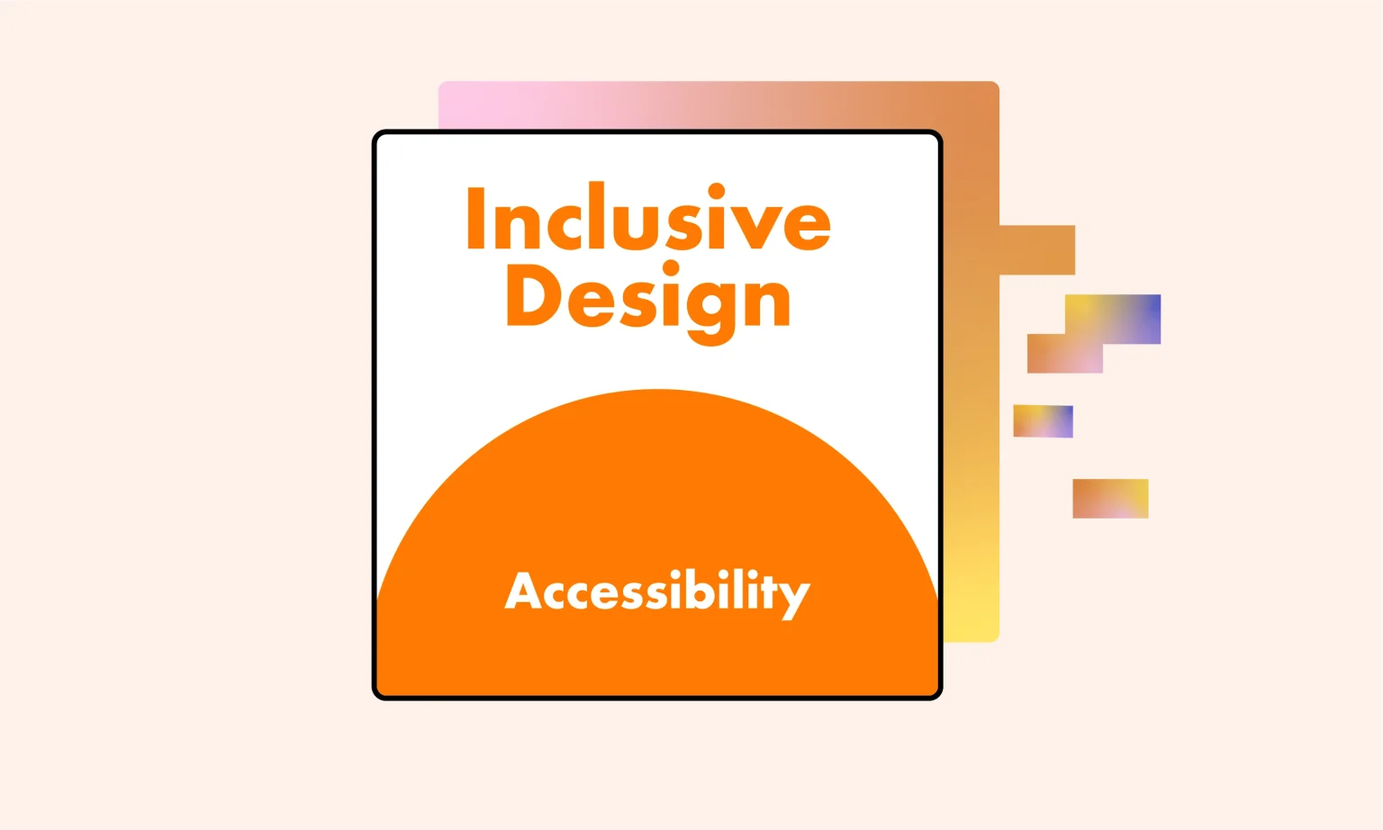 Inclusive Design vs Accessibility Design