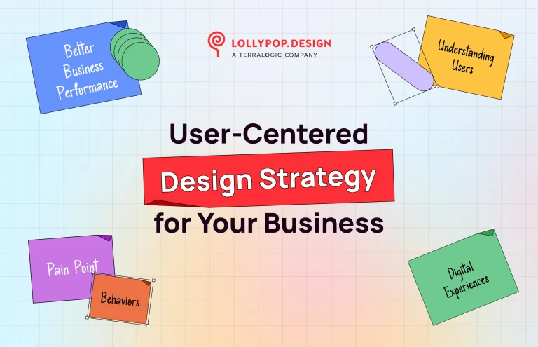 How to Create a User-Centered Design Strategy for Your Business