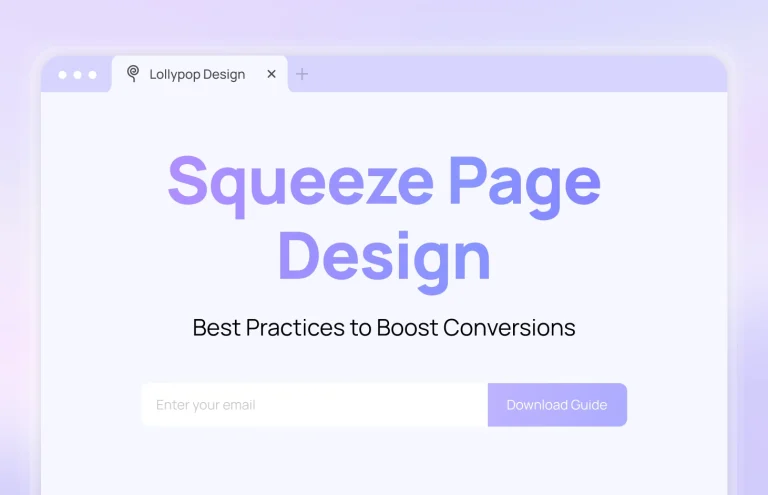 Squeeze Page​ Design: Best Practices for Creating a Lead-Generating One