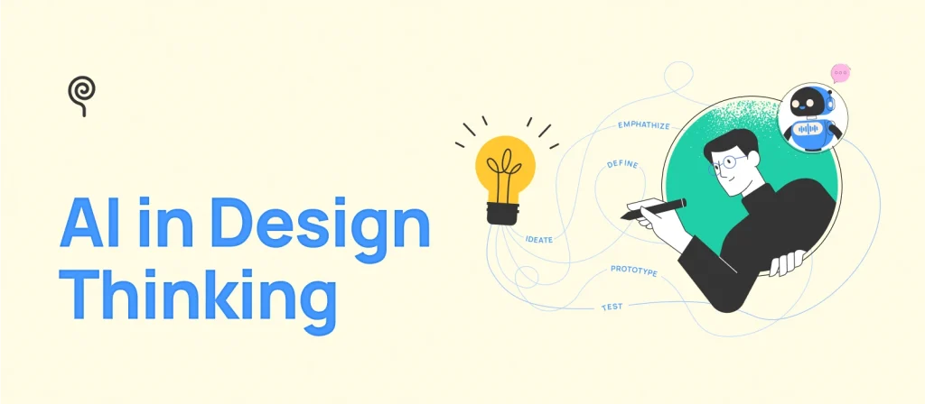 What is AI Design Thinking? Your Guide to Human-Centered AI