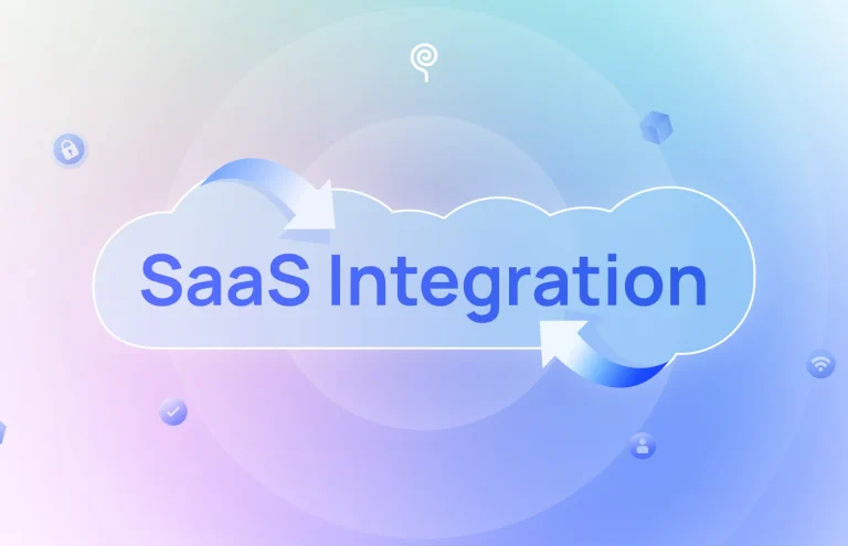 SaaS Integration: What It Is, Why It Matters, and How to Get It Right