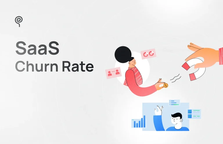 SaaS Churn Rate: What It Is, Why It Matters, and How to Reduce It