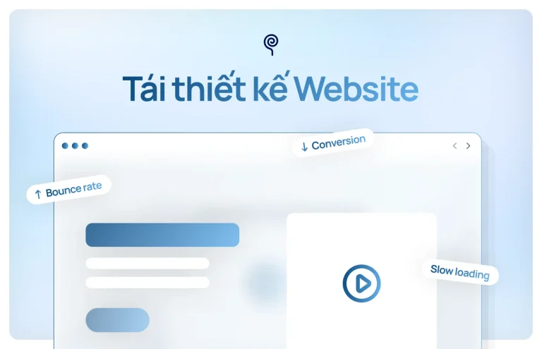 Website Redesign là gì? Dấu hiệu cho thấy doanh nghiệp cần thiết kế lại Website