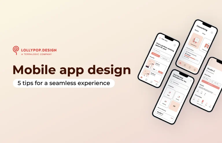 Mobile App Design: 5 Must-Know Tips for a Seamless User Experience