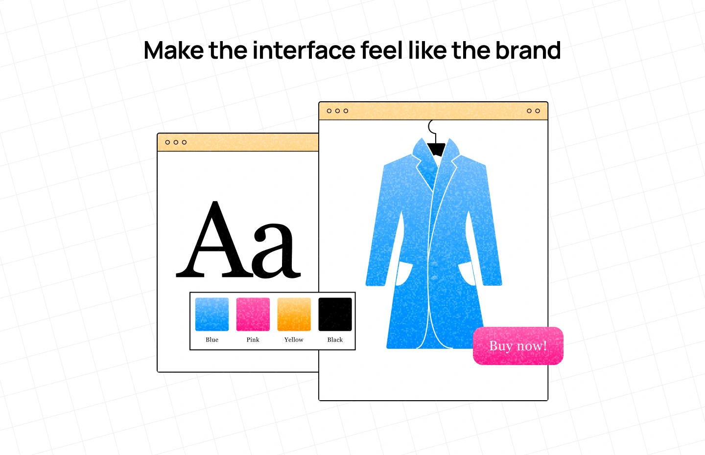 The visual language has to carry through the interface