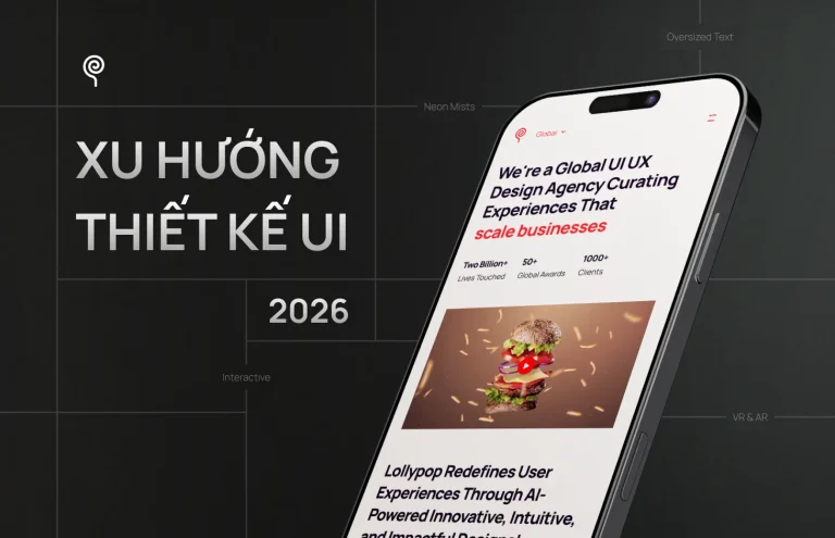 Top 10 Xu Hướng Thiết Kế UI nổi bật 2026