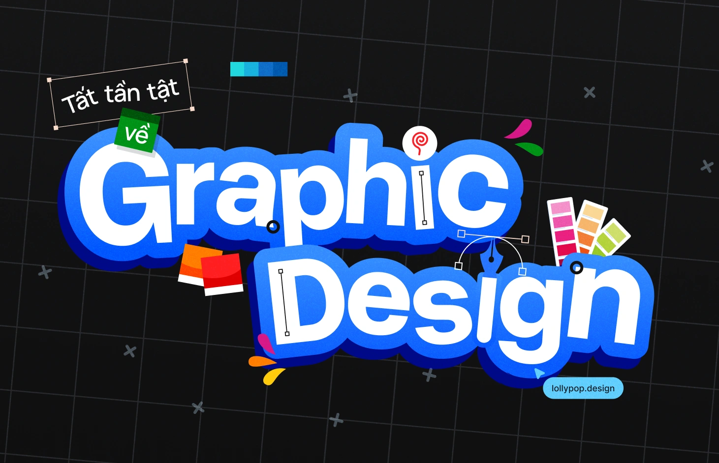 Graphic Design Là Gì? Vai Trò, Lĩnh Vực, Kỹ Năng & Career Path 2026 - Blog Post