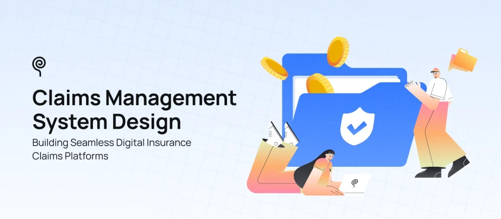 Claims Management System: Features, Benefits & UX Best Practices - Lollypop