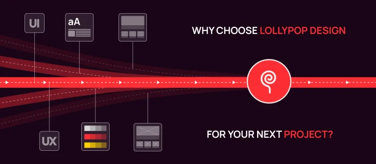 Why Choose Lollypop Design for Your Next Project?