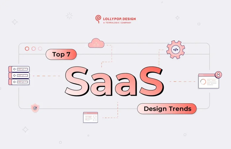 Top 7 SaaS Design Trends to Elevate B2B Products in 2026