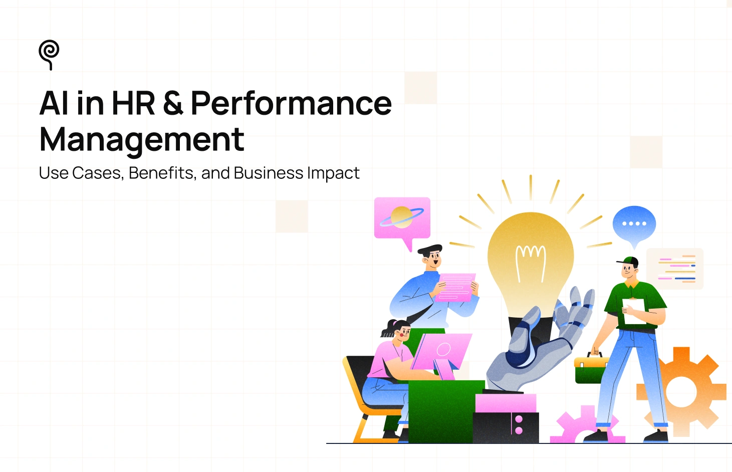 AI in HR & Performance Management: Use Cases, Benefits, and Business Impact - Blog Post