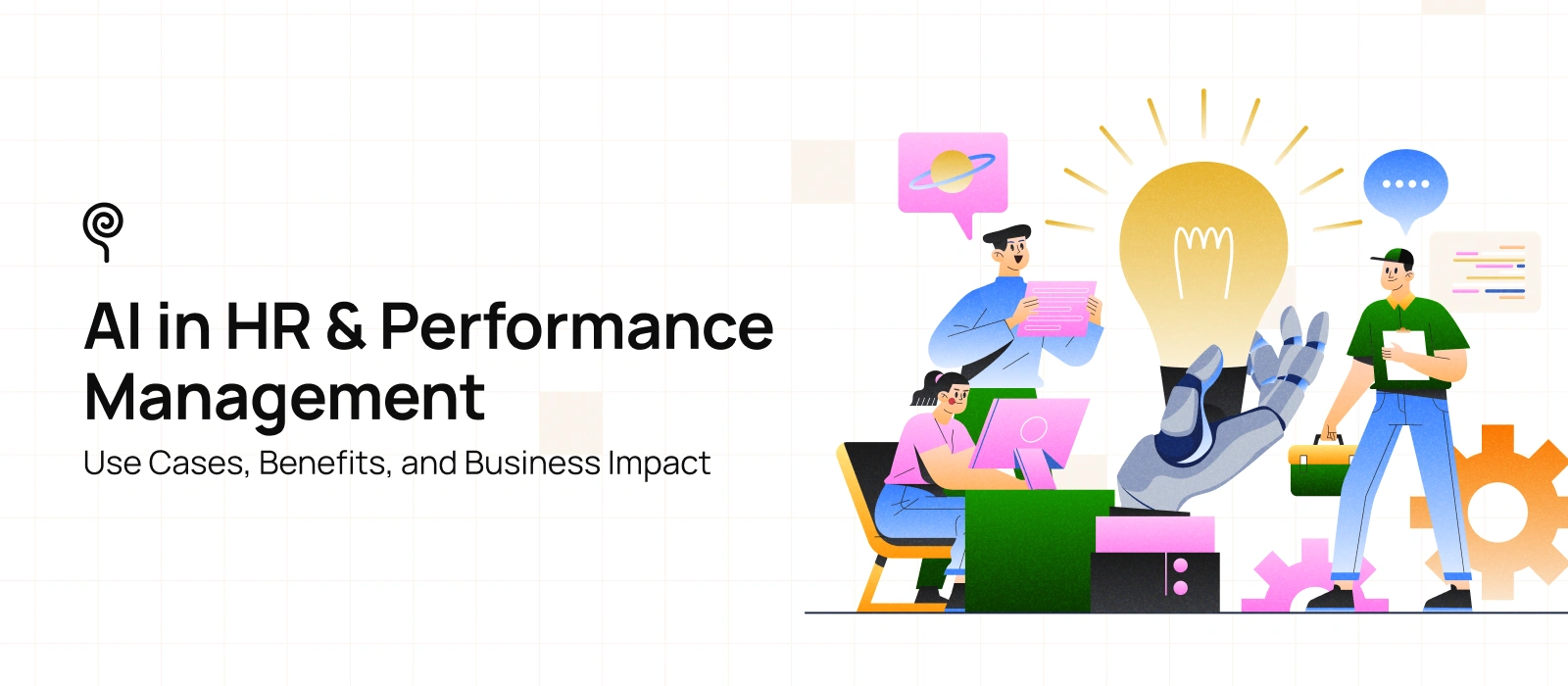 AI in HR & Performance Management: Use Cases, Benefits, and Business Impact