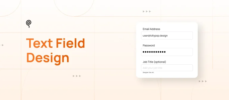 Everything You Need to Know About Text Field Design