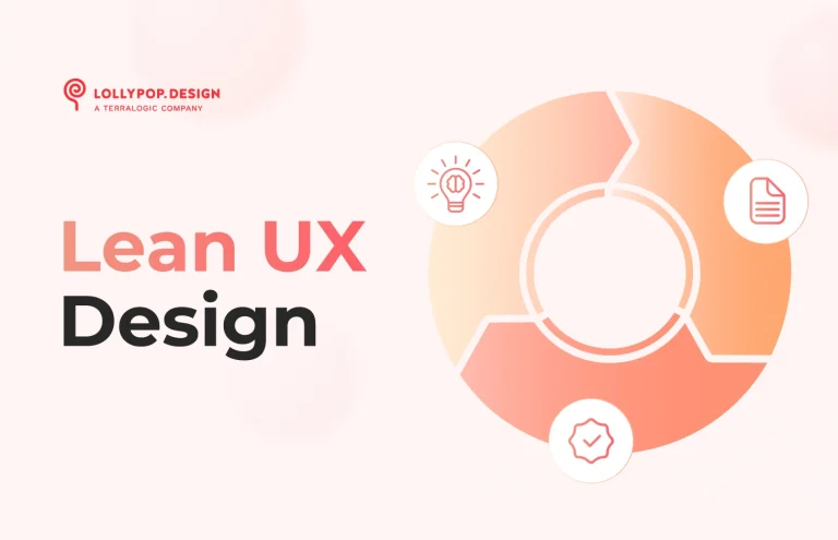 Lean UX: A Smarter Approach to Product Design for Businesses