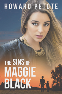 The Sins of Maggie Black, a novel by Howard Petote — book cover