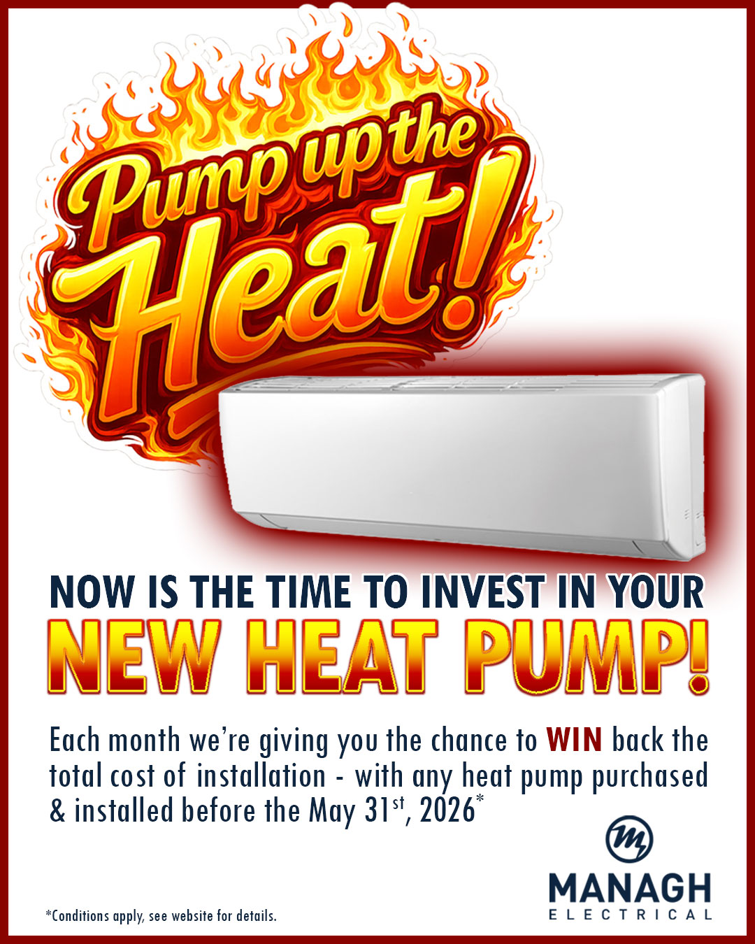 Now’s the perfect time to pump up the heat with a brand new heat pump