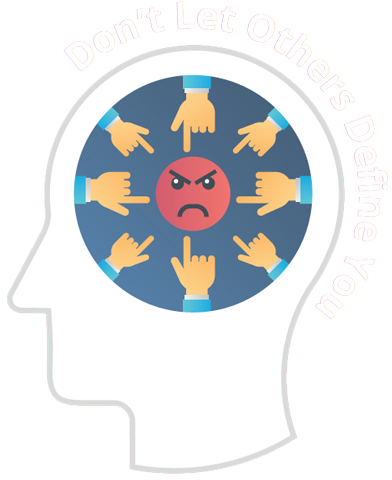 Don’t Let Others Define You