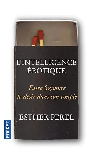 Couverture du livre L’intelligence érotique d’Esther Perel.