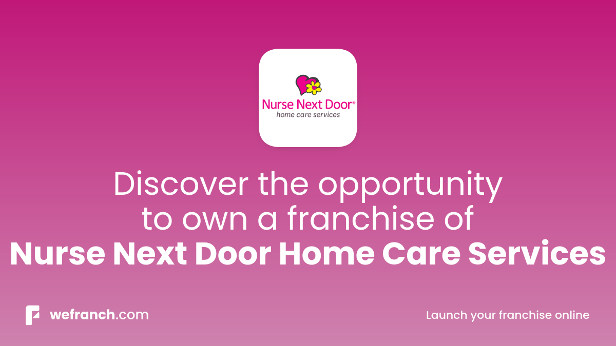 Home Care Franchise Opportunities - Nurse Next Door Home Care