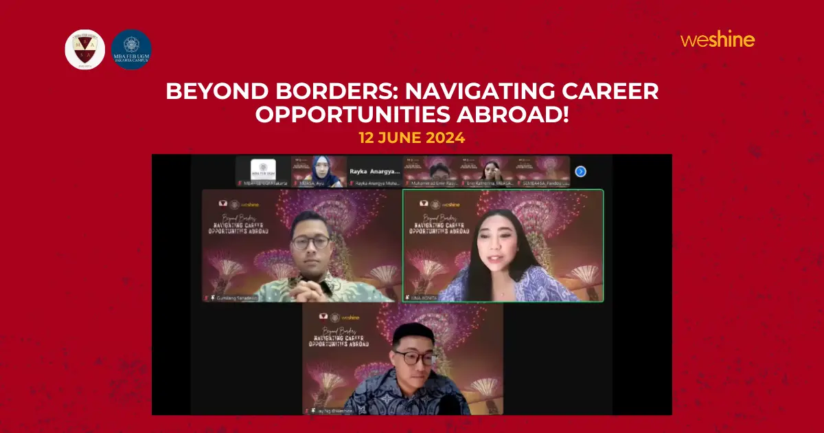 Global career webinar highlights: exploring strategies for Southeast Asian talent to succeed in international job markets with Weshine and UGM.