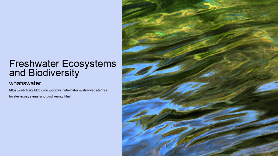 Freshwater Ecosystems and Biodiversity