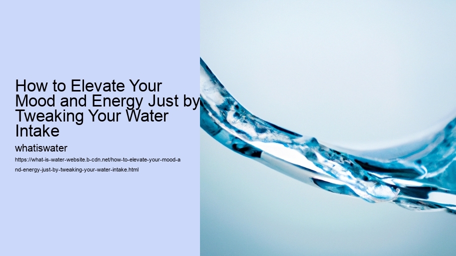 How to Elevate Your Mood and Energy Just by Tweaking Your Water Intake 