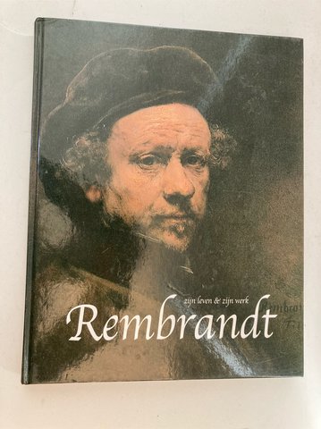 Rembrandt zijn leven & zijn werk