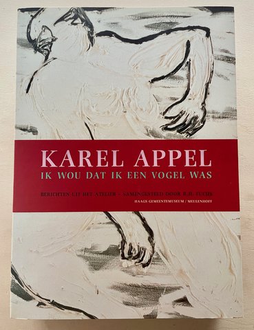 Karel Appel - Ik wou dat ik een vogel was